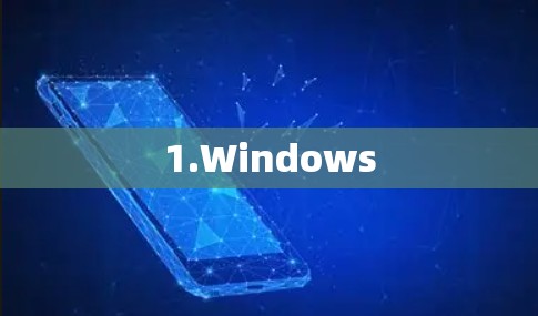 1.Windows