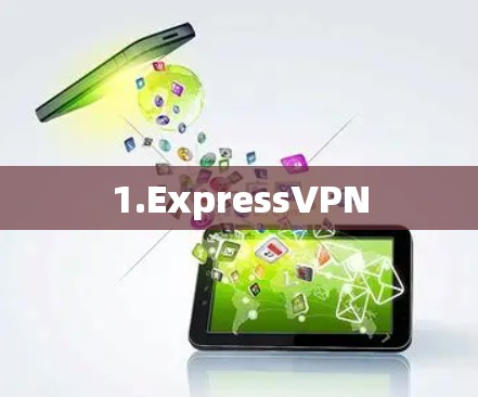 1.ExpressVPN